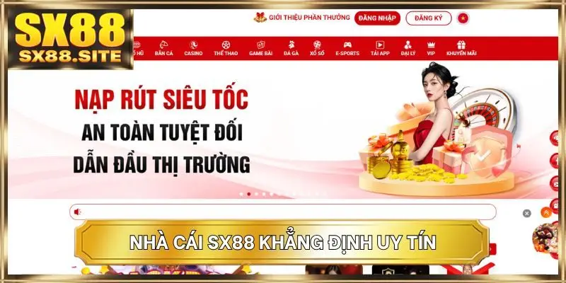 Nhà cái SX88 khẳng định uy tín