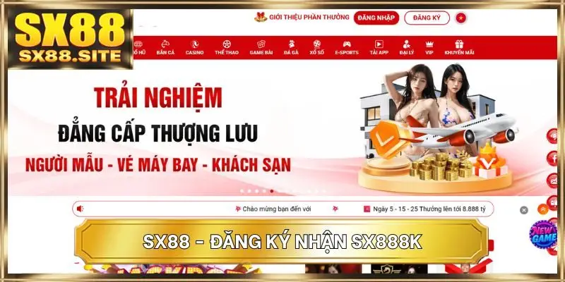 Đăng ký SX88 tận hưởng đặc quyền