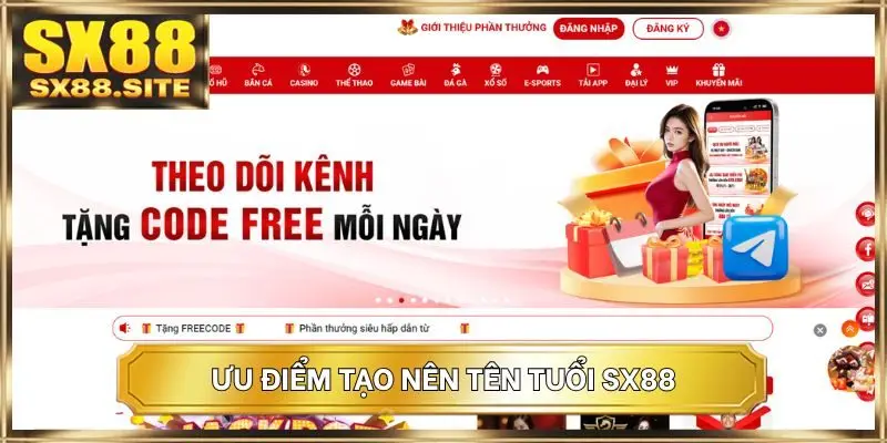 Ưu điểm tạo nên tên tuổi SX88
