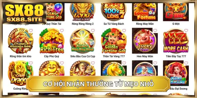 Cơ hội nhận thưởng từ mẹo nhỏ