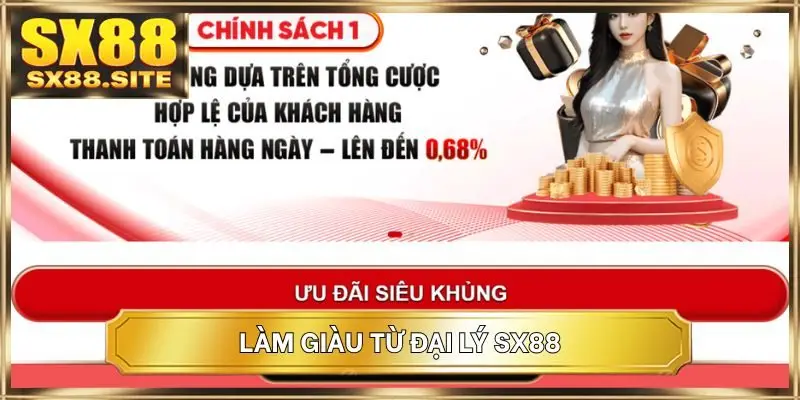Làm giàu từ đại lý SX88