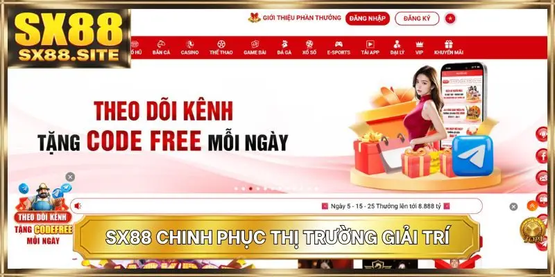 SX88 chinh phục thị trường giải trí