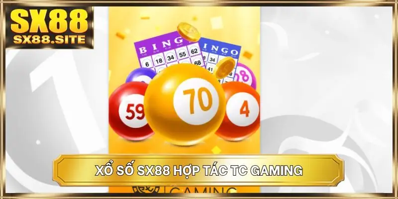 Xổ số SX88 hợp tác TC Gaming